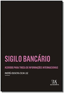 Livro Sigilo bancário: acordos para troca de informações ...