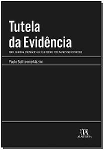 Livro Tutela da evidência: perfil funcional e atuação do ...