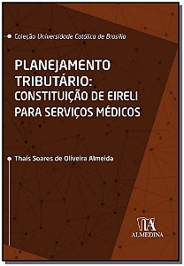 Livro Planejamento tributário: constituição de EIRELI par...