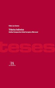 Livro Tributos indiretos: Análise comparativa União Europ...