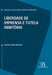 Livro Liberdade de imprensa e tutela inibitória