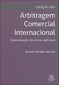 Livro Arbitragem comercial internacional: determinação do...