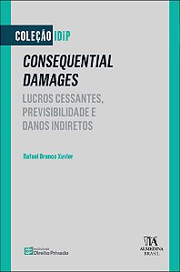 Livro Consequential damages: lucros cessantes, previsibilidade ...