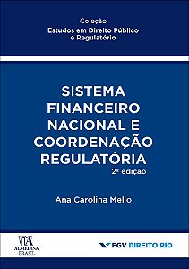 Livro Sistema financeiro nacional e coordenação regulatória
