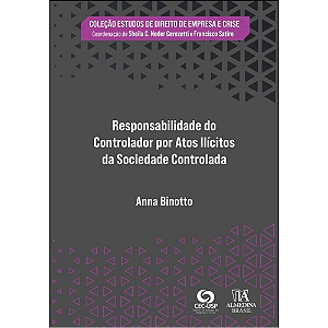 Livro Responsabilidade do controlador por atos ilícitos da soci...
