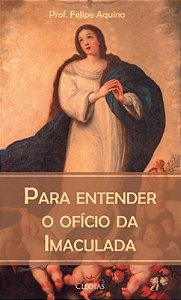 Livro Para entender o ofício da Imaculada