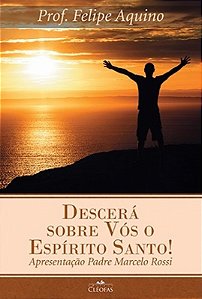 Livro Descerá Sobre Vós O Espírito Santo!