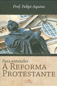 Livro Para Entender A Reforma Protestante