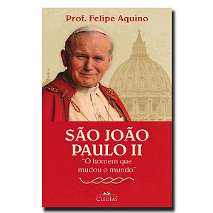 Livro São João Paulo Ii "O Homem Que Mudou O Mundo"
