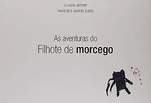 Livro As Aventuras Do Filhote De Morcego