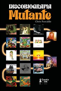 Livro Discobiografia Mutante