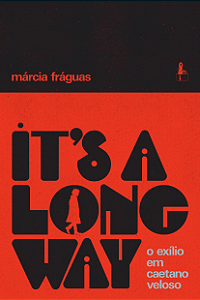 Livro It'S A Long Way - O Exílio Em Caetano Veloso