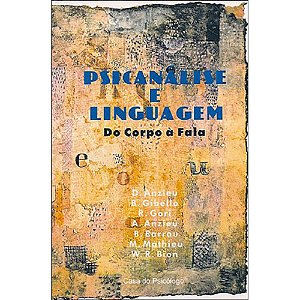 Livro Psicanálise e linguagem: do corpo à fala