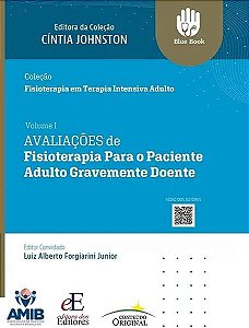 Livro Avaliacoes De Fisioterapia Para O Paciente Adulto G...