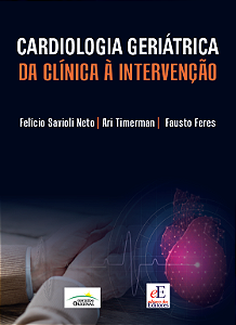 Livro Cardiologia Geriátrica - Da Clínica À Intervenção -...