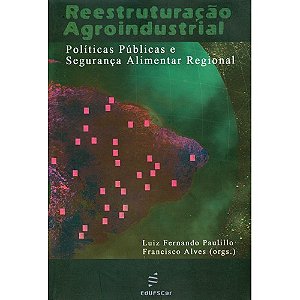 Livro Reestruturação agroindustrial: Políticas públicas e...