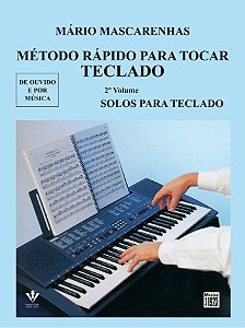 Livro Método rápido para tocar Teclado - Volume 2: Solos ...
