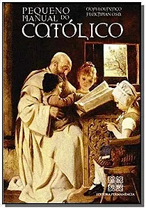 Livro Pequeno manual do católico