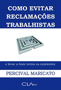 Livro Como evitar reclamações trabalhistas e levar a bom ...