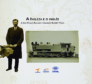 Livro A Ingleza e o inglês: A São Paulo Railway e Charles...