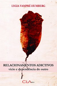 Livro Relacionamentos adictivos - Vício e dependência do ...