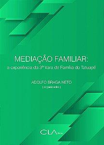 Livro Mediação familiar: A experiência da 3 Vara de Famíl...