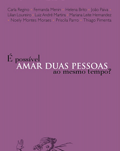 Livro É Possível Amar Duas Pessoas Ao Mesmo Tempo?
