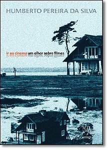 Livro Ir Ao Cinema – Um Olhar Sobre Filmes