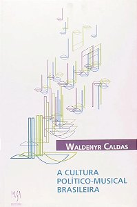 Livro A Cultura Político-Musical Brasileira