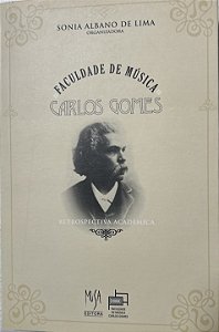 Livro Faculdade De Música Carlos Gomes