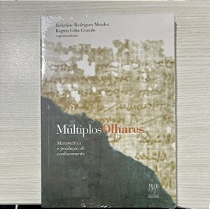 Livro Múltiplos Olhares - Matemática E Produção Do Conhecimento