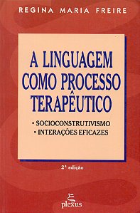 Livro A Linguagem Como Processo Terapeutico - Socioconstr...