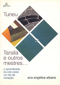 Livro Tuneu, Tarsila E Outros Mestres - O Aprendizado Da Arte C...