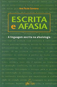 Livro Escrita E Afasia - A Linguagem Escrita Na Afasiolog...