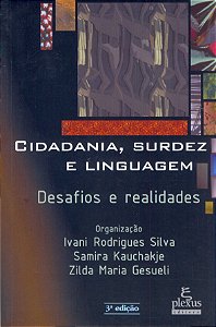 Livro Cidadania, surdez e linguagem: desafios e realidade...