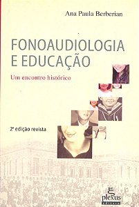 Livro Fonoaudiologia E Educação - Ed.Revista  -