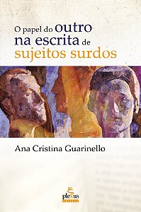 Livro O papel do outro na escrita de sujeitos surdos