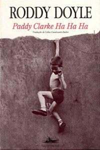 Livro Paddy Clarke Ha Ha Ha