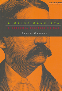 Livro A crise completa: a economia política do não