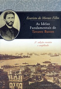 Livro As ideias fundamentais de Tavares Bastos