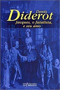 Livro Jacques, O Fatalista, E O Seu Amo