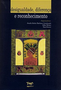 Livro Desigualdade, Diferença E Reconhecimento