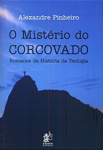 Livro O Misterio Do Corcovado - Romance Da Historia Da Te...