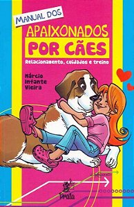 Livro Manual dos apaixonados por cães - Relacionamento, c...