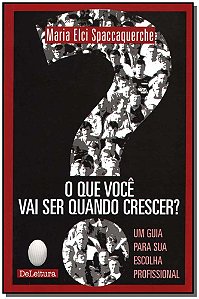 Livro Que Você Vai Ser Quando Crescer?