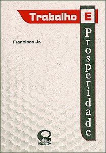 Livro Trabalho E Prosperidade