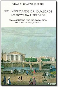 Livro Dos Infortúnios Da Igualdade Ao Gozo Da Liberdade