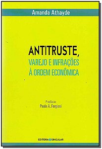 Livro Antitruste, Varejo E Infrações À Ordem Econômica