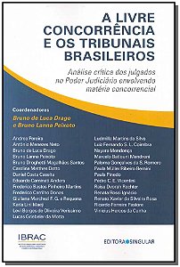 Livro A Livre Concorrência E Os Tribunais Brasileiros