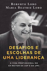 Livro Desafios e escolhas de uma liderança